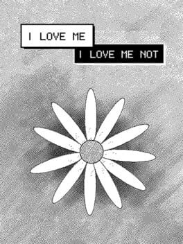 I Love Me, I Love Me Not Cover