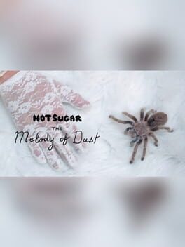Hot Sugar Presents: The Melody of Dust Cover