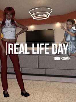 Real Life Day: Threesome Cover