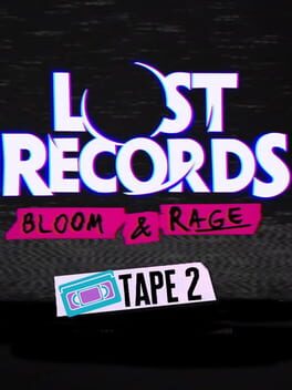 Lost Records: Bloom & Rage - Tape 2 Cover
