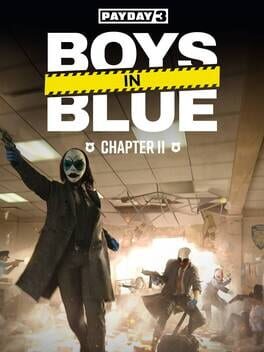 Payday 3: Chapter 2 - Boys in Blue Cover