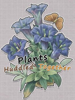 Plants Huddled Together Cover