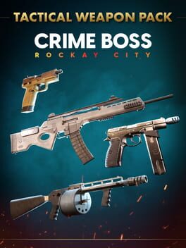 Crime Boss: Rockay City - Tactical Weapon Pack Cover