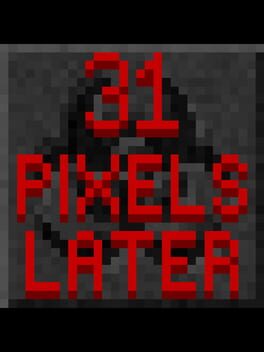 31 Pixels Later Cover