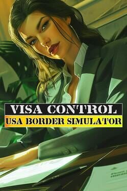 Visa Control: USA Border Simulator Cover