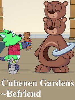 Cubenen Gardens: Befriend Cover