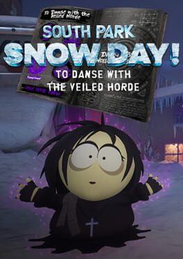 South Park: Snow Day! - To Danse with the Veiled Horde Cover
