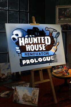 Haunted House Renovator: Prologue Cover