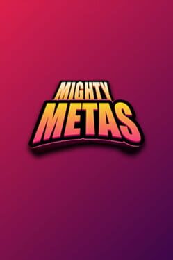 Mighty Metas Cover