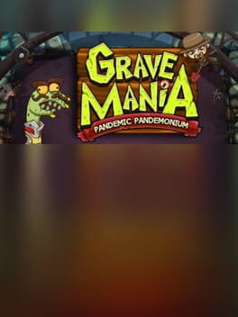 Grave Mania: Pandemic Pandemonium Cover