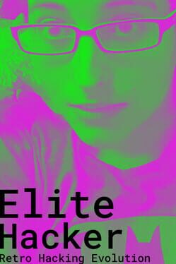 Elite Hacker: Retro Hacking Evolution Cover