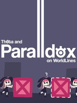 Theta and Paralldoxs on Worldlines Cover