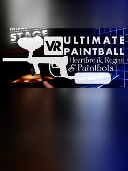 VR Ultimate Paintball: Heartbreak, Regret & Paintbots Cover