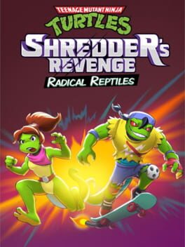 Teenage Mutant Ninja Turtles: Shredder's Revenge - Radical Reptiles Cover