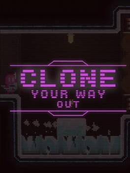 Clone Your Way Out Cover