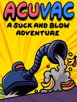 ACUVAC: A Suck And Blow Adventure Cover