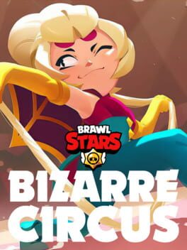 Brawl Stars: Bizarre Circus Cover