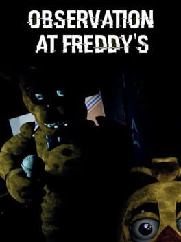 Observation at Freddy's Cover