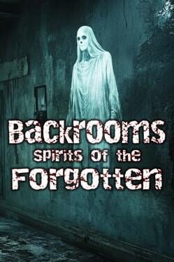 Backrooms: Spirits of the Forgotten Cover