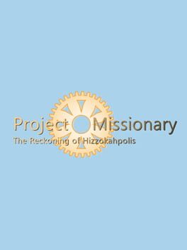 Project Missionary: The Reckoning of Hizzokahpolis Cover