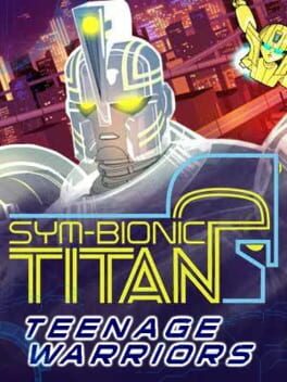 Sym-Bionic Titan: Teenage Warriors Cover