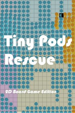 Tiny Pods Rescue: 2D Board Game Edition Cover