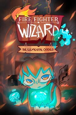 Firefighter Wizard: The Elemental Order Cover