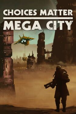 Choices Matter: Mega City Cover