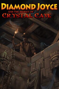 Diamond Joyce and the Secrets of Crystal Cave