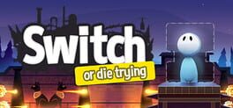 Switch: Or Die Trying Cover