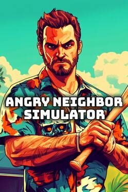 Angry Neighbor Simulator Cover