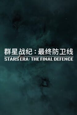 Stars Era: The Final Defence