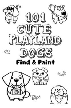 101 Cute Playland Dogs: Find & Paint Cover