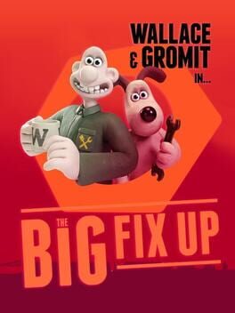 Wallace & Gromit: The Big Fix Up Cover