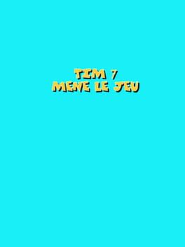 Tim 7: Mene Le Jeu Cover