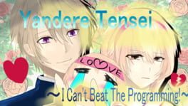 Yandere Tensei: I Can't Beat The Programming! Cover