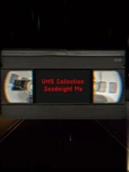 VHS Collection: Goodnight Me Cover