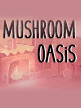 Mushroom Oasis Cover
