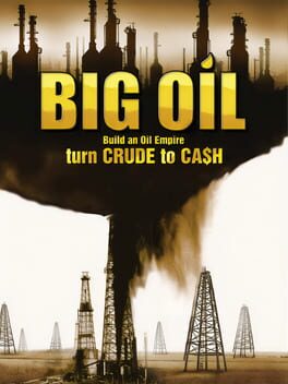 Big Oil: Build an Oil Empire Cover
