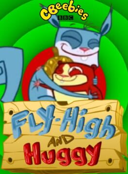 Fly-High and Huggy: Unstoppable Cover