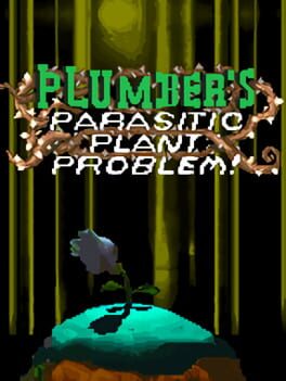 Plumber's Parasitic Plant Problem Cover