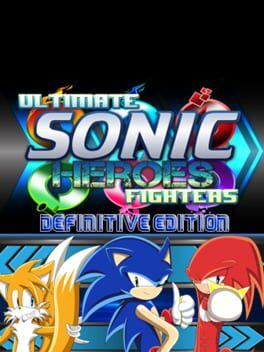 Ultimate Sonic Heroes Fighters: Definitive Edition Cover