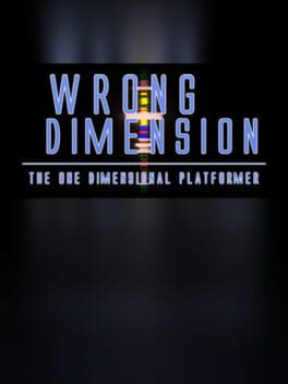 Wrong Dimension - The One Dimensional Platformer Cover