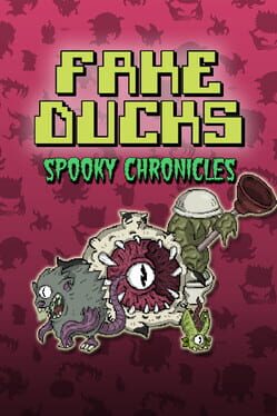 Fake Ducks: Spooky Chronicles Cover