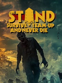 Stand: Survive, Team-up, And Never Die Cover