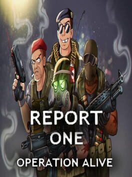 Report One: Operation Alive Cover