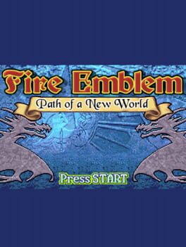Fire Emblem: Path of a New World Cover
