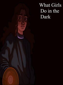 What Girls Do in the Dark Cover