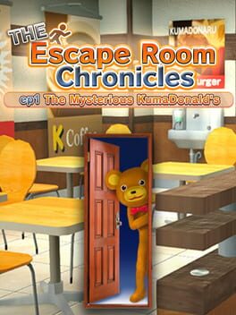 The Escape Room Chronicles ep1: The Mysterious KumaDonald's Cover