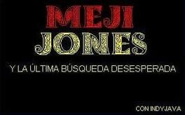 Meji Jones y la Última Búsqueda Desesperada Cover